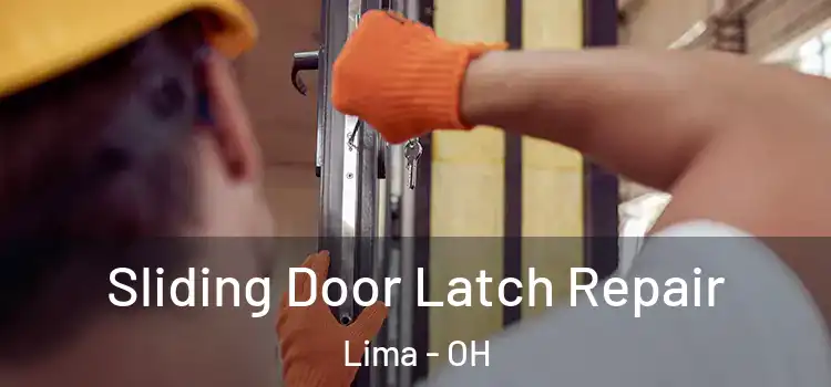  Sliding Door Latch Repair Lima - OH