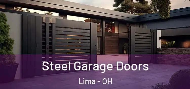 Steel Garage Doors Lima - OH